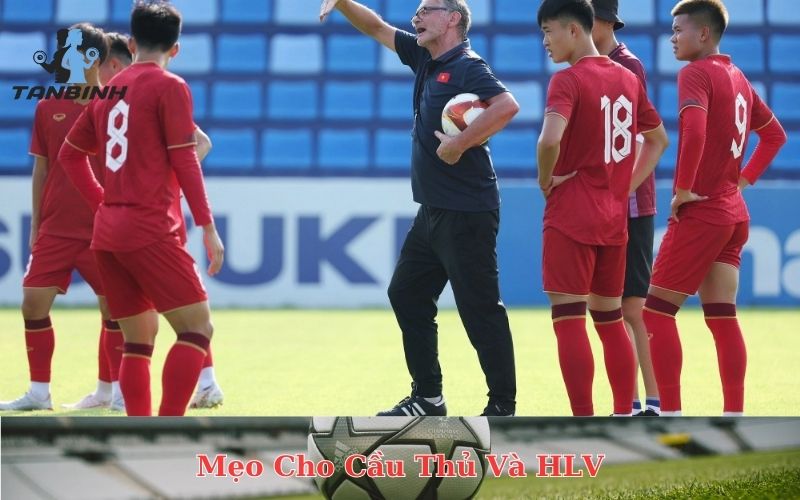 Mẹo Cho Cầu Thủ Và HLV