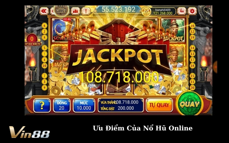 Ưu Điểm Của Nổ Hũ Online