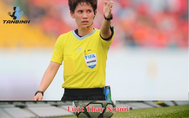 Luật Thay Người