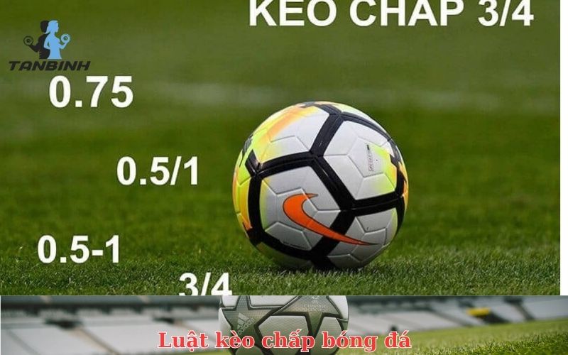 Luật kèo chấp bóng đá