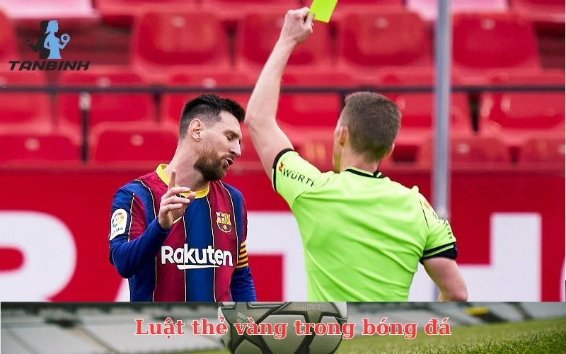Luật thẻ vàng trong bóng đá mới nhất
