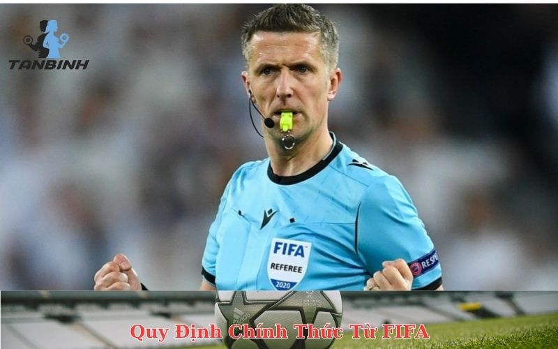 Quy Định Chính Thức Từ FIFA