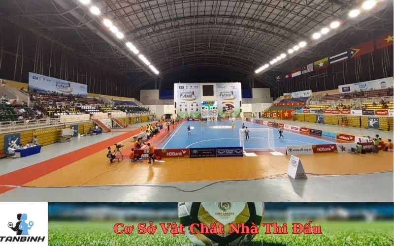 Cơ Sở Vật Chất Nhà Thi Đấu