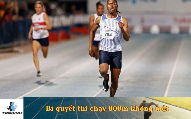 Bí quyết thi chạy 800m không mệt