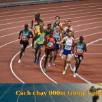 Cách chạy 800m trong 3 phút | Lộ trình tập luyện và chiến thuật