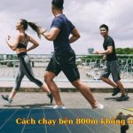 Cách chạy bền 800m không mệt mẹo cực hay cho người mới