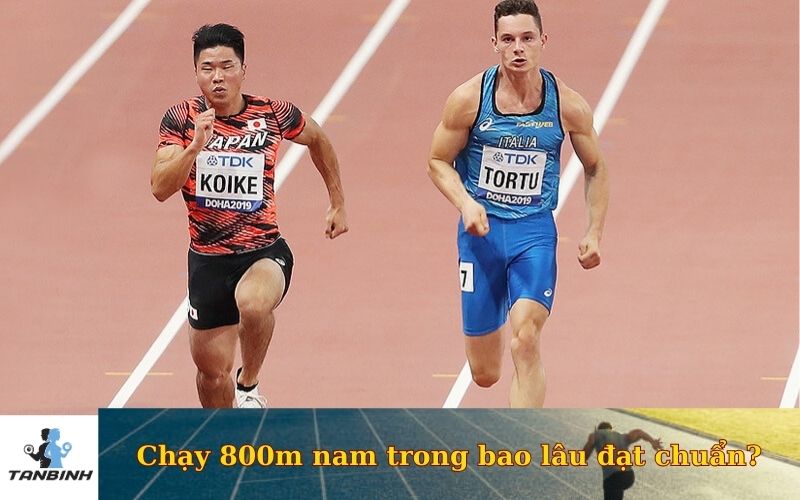 Chạy 800m nam trong bao lâu đạt chuẩn