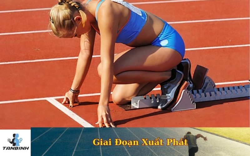 Giai Đoạn Xuất Phát