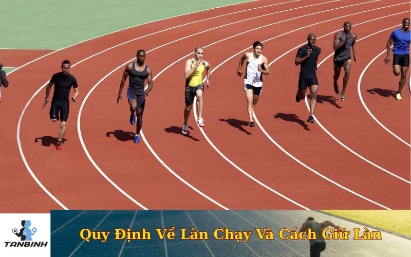 Quy Định Về Làn Chạy Và Cách Giữ Làn