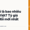 50 đô là bao nhiêu tiền Việt? Tỷ giá quy đổi mới nhất