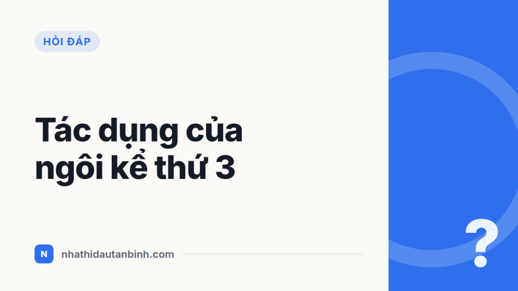 Tác dụng của ngôi kể thứ 3