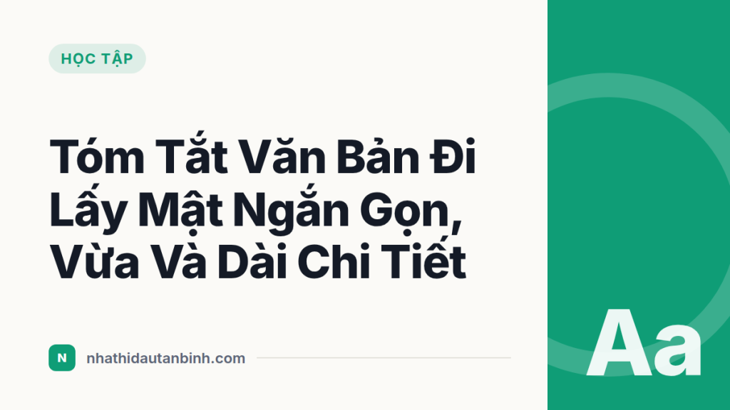 Tóm Tắt Văn Bản Đi Lấy Mật Ngắn Gọn, Vừa Và Dài Chi Tiết